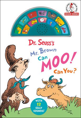 Cover of Dr. Seuss's Mr. Brown Can Moo! Can You? With 12 Silly Sounds!