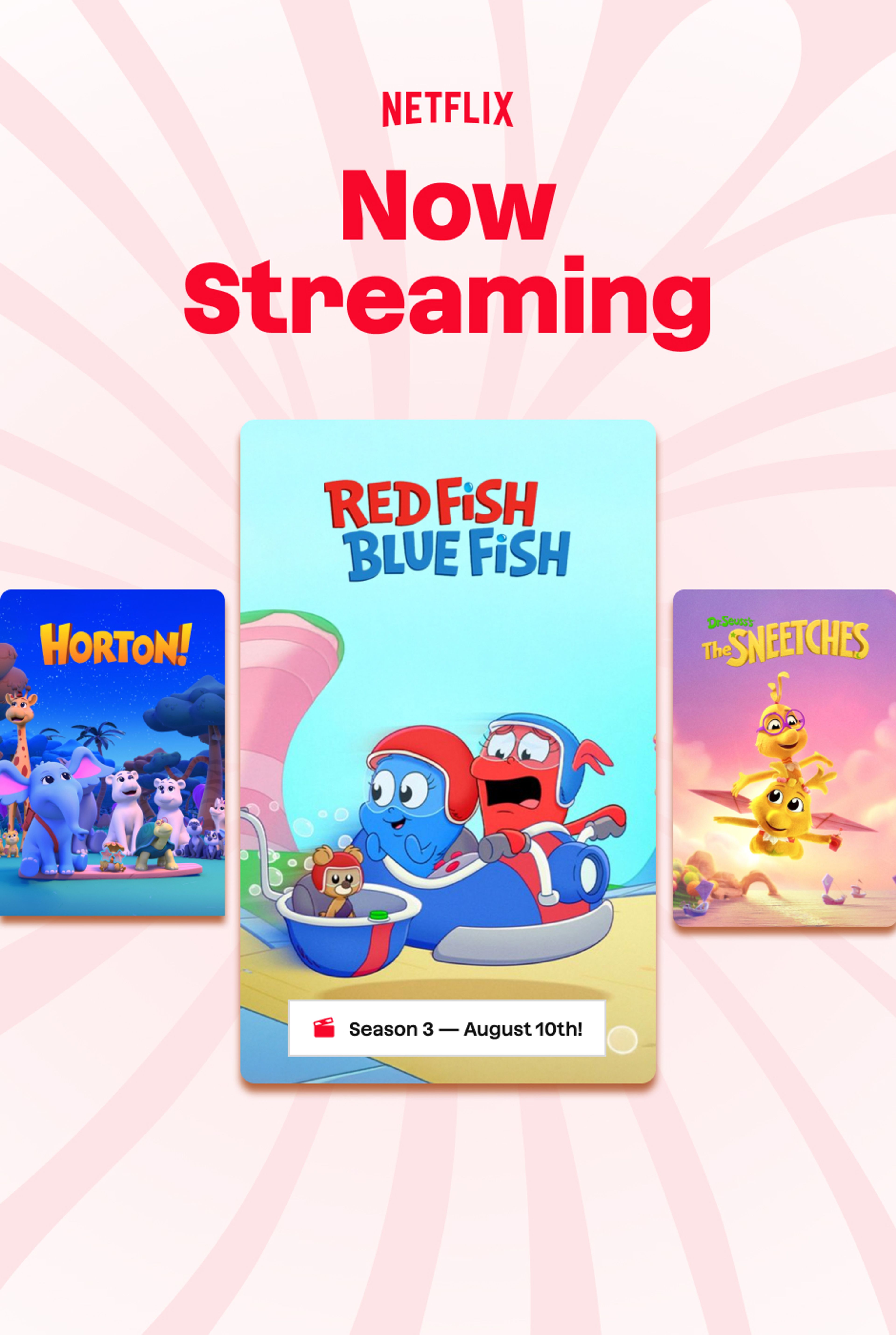 Now Streaming on Netflix: Horton!, Red Fish Blue Fish, The Sneetches