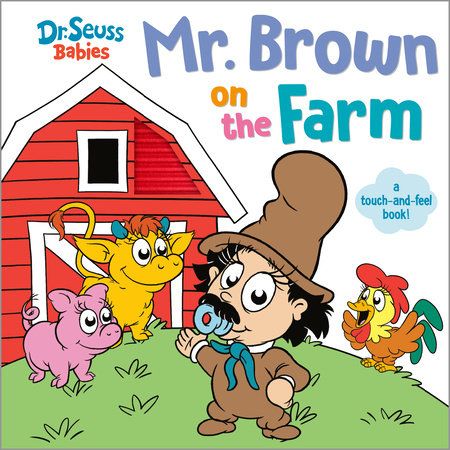 Cover of Mr. Brown On the Farm with Dr. Seuss Babies
