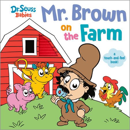 Cover of Mr. Brown On the Farm with Dr. Seuss Babies