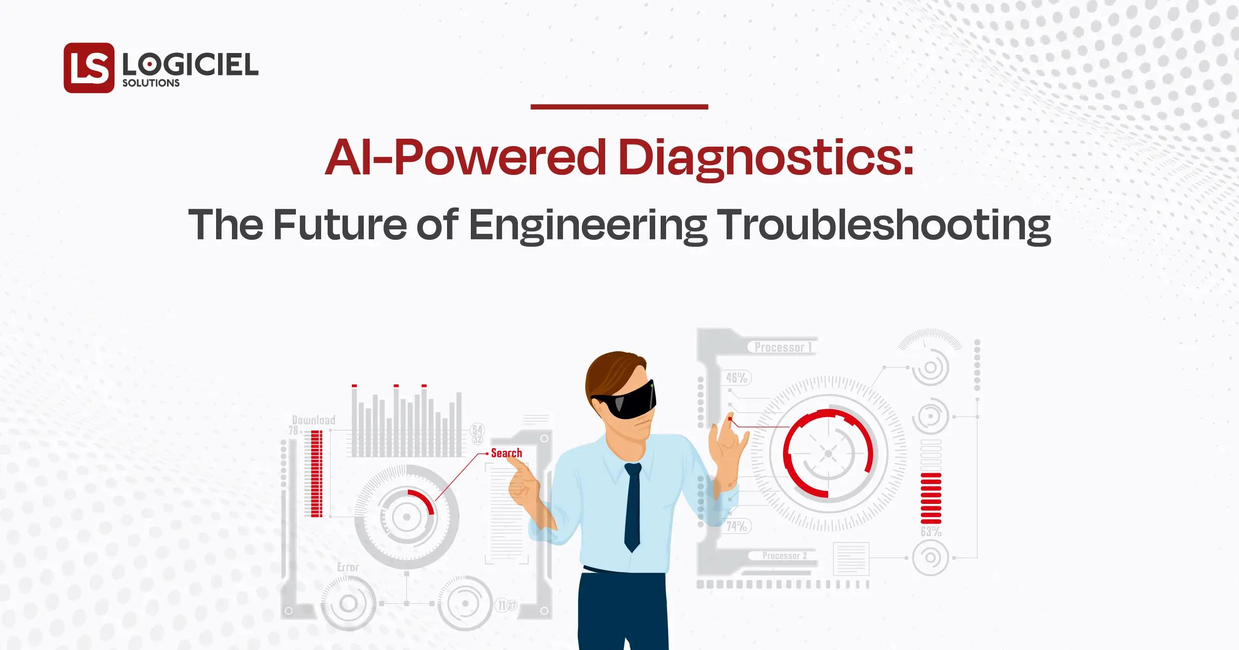 AI-Powered Diagnostics The Future of Engineering Troubleshooting