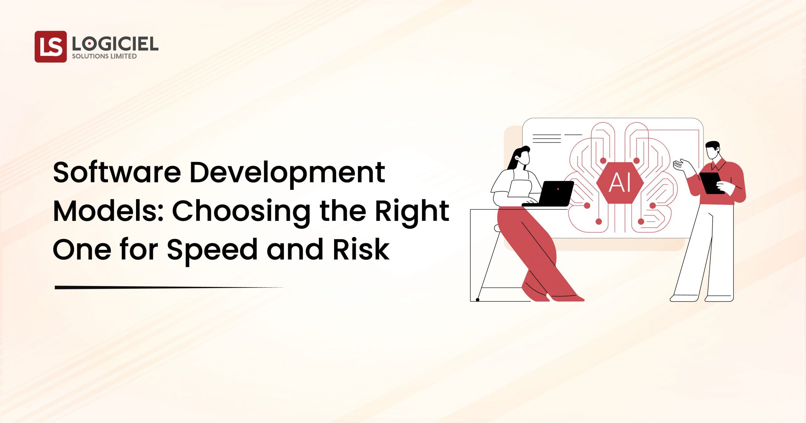 Software Development Models Choosing the Right One for Speed and Risk