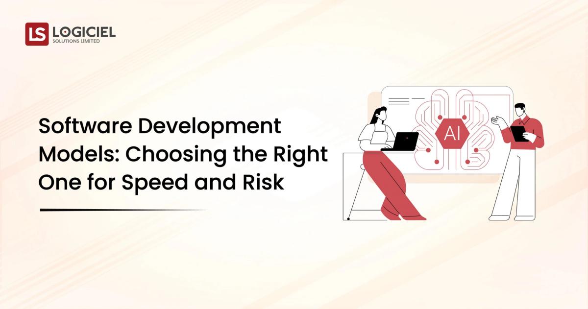 Software Development Models Choosing the Right One for Speed and Risk