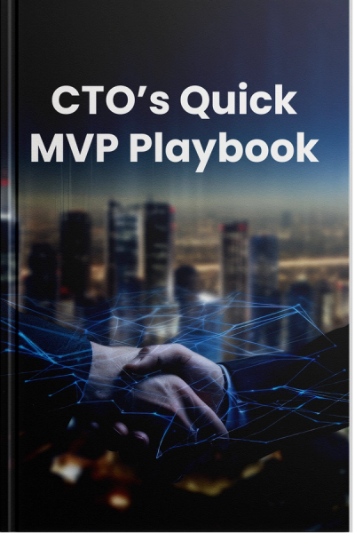 CTO’s Quick MVP Playbook