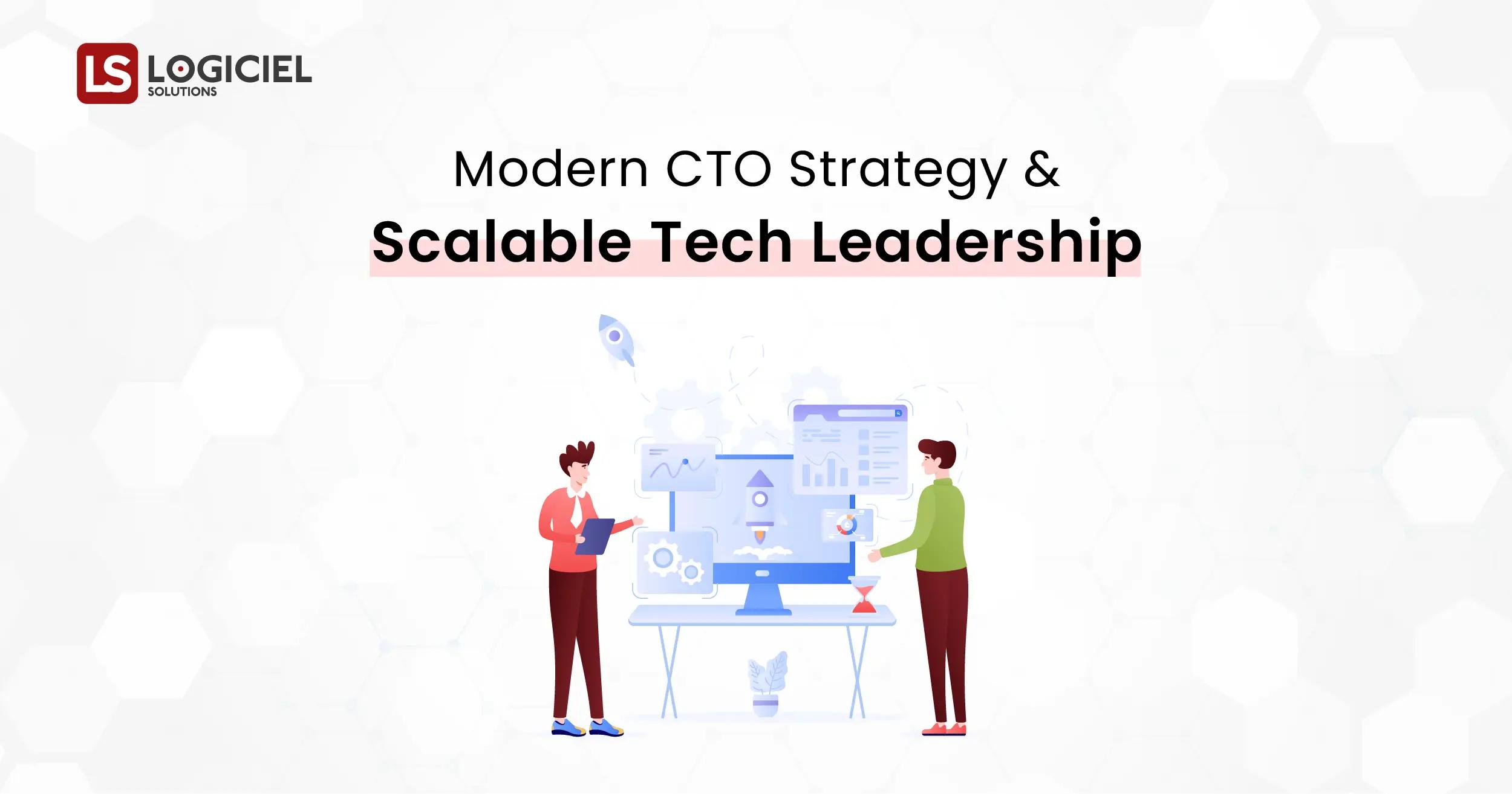 Modern CTO Strategy & Scalable Tech Leadership