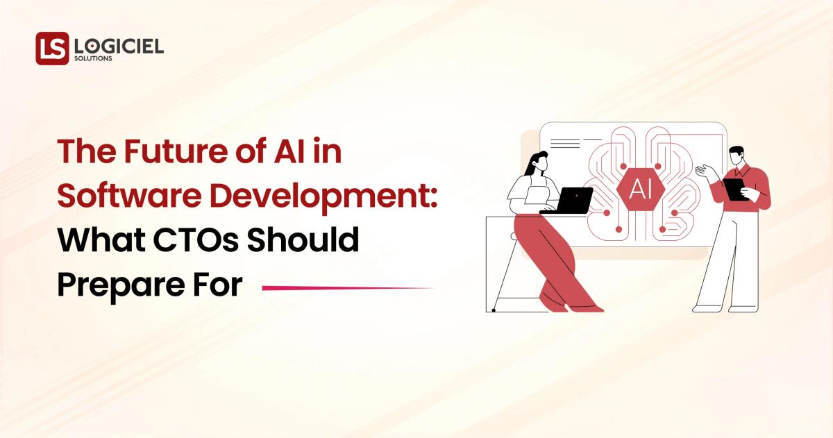 The Future of AI in Software Development What CTOs Should Prepare For