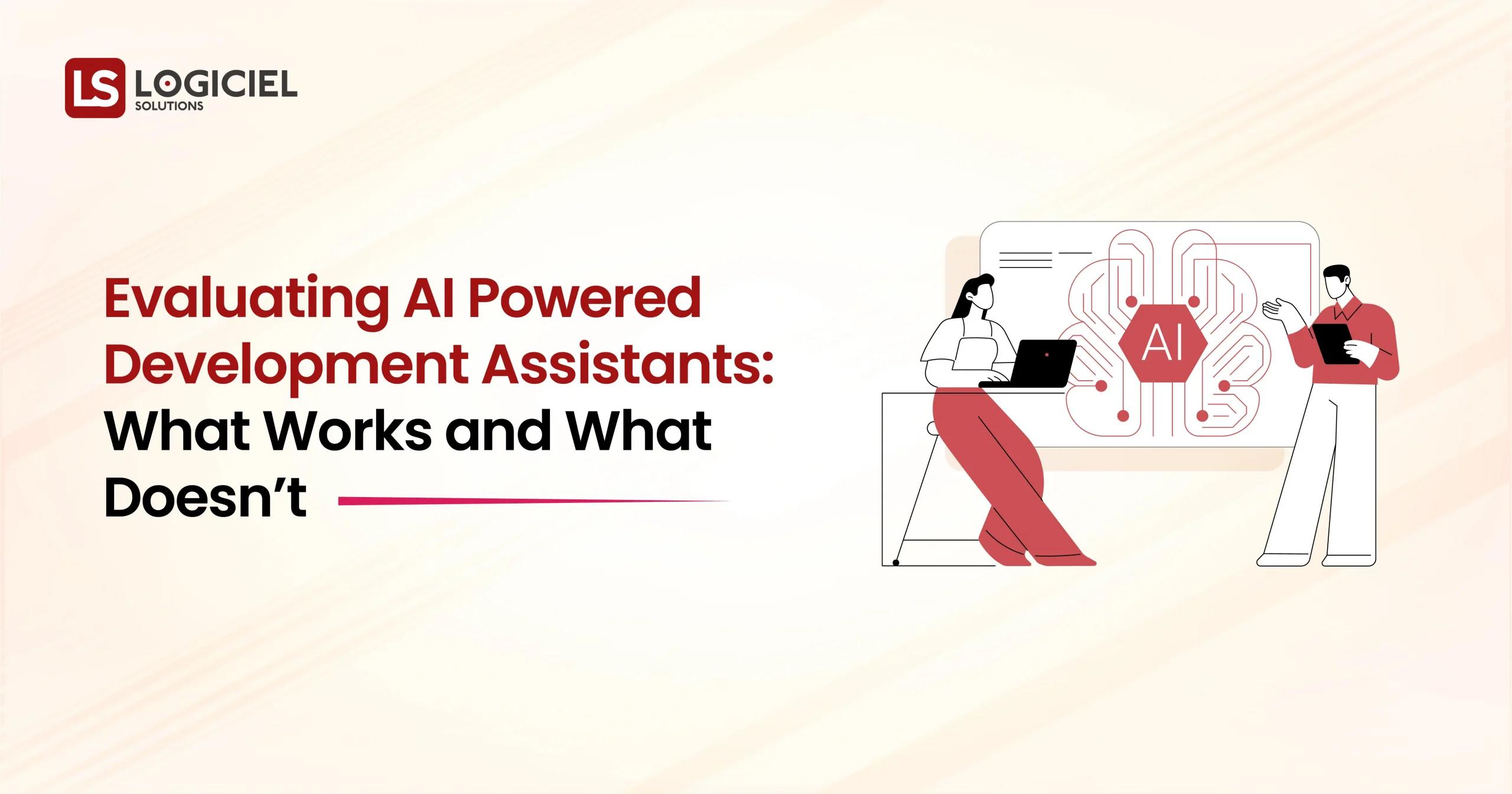 Evaluating AI Powered Development Assistants What Works and What Doesn’t