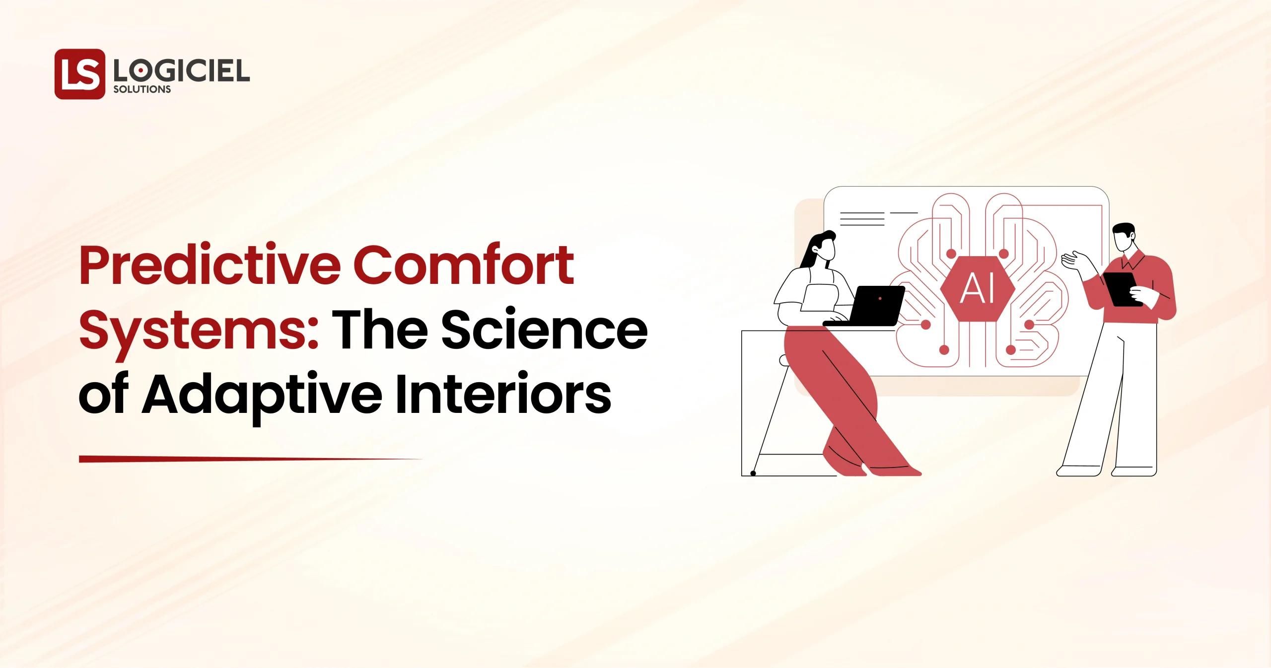 Predictive Comfort Systems The Science of Adaptive Interiors