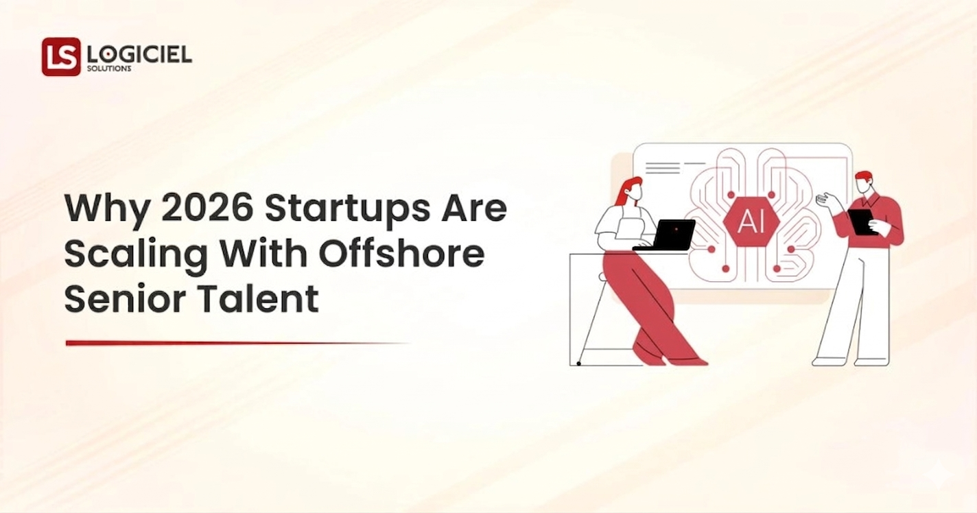Why 2026 Startups Are Scaling With Offshore Senior Talent