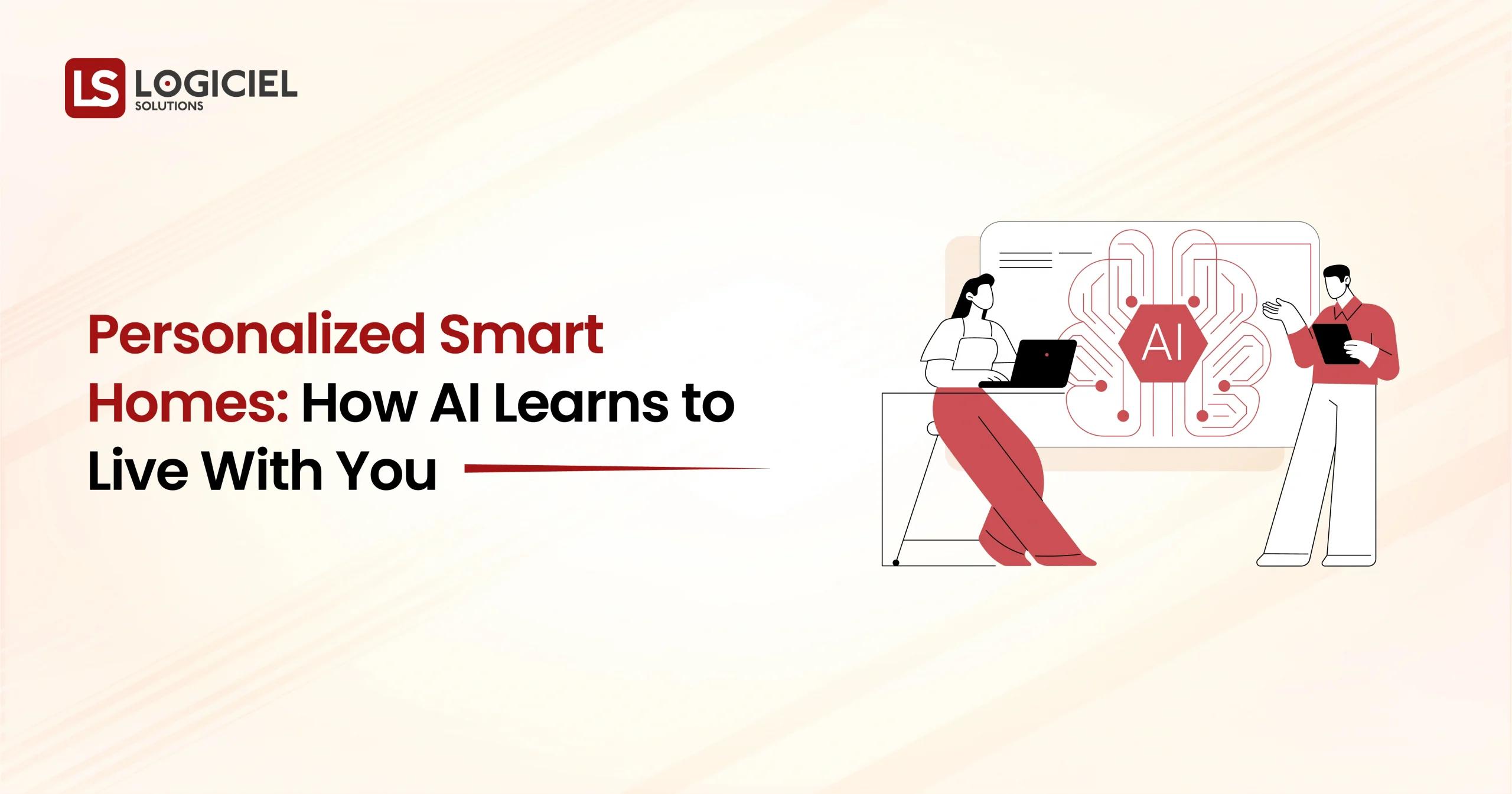 Personalized Smart Homes How AI Learns to Live With You