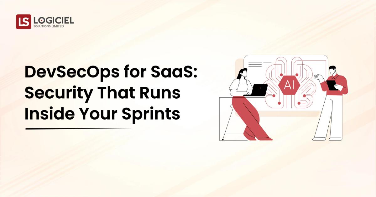 DevSecOps for SaaS Security That Runs Inside Your Sprints