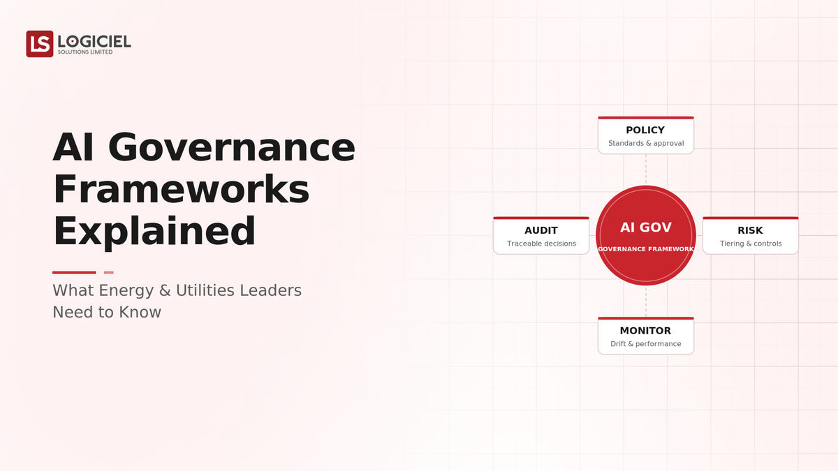 AI Governance Frameworks Explained: What Energy & Utilities Leaders Need to Know