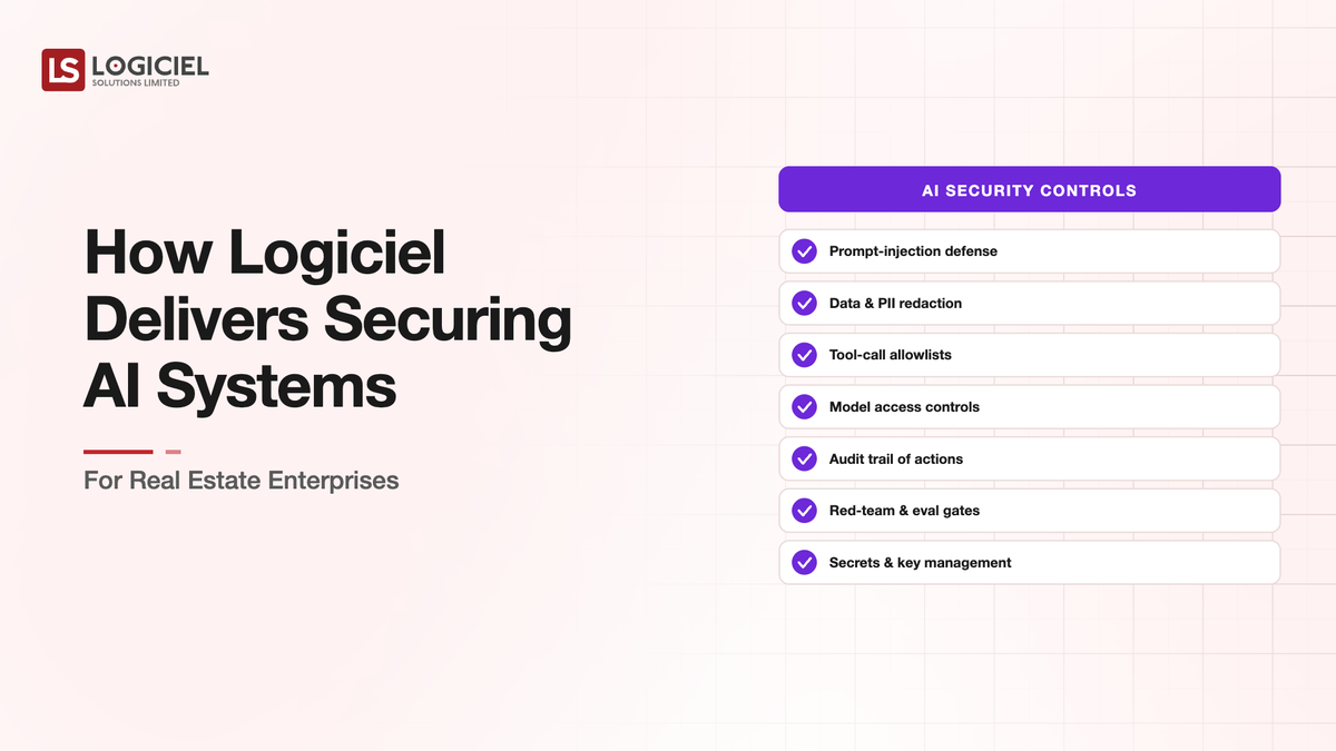 How Logiciel Delivers Securing AI Systems for Real Estate