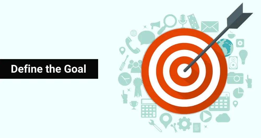 Define the Goal