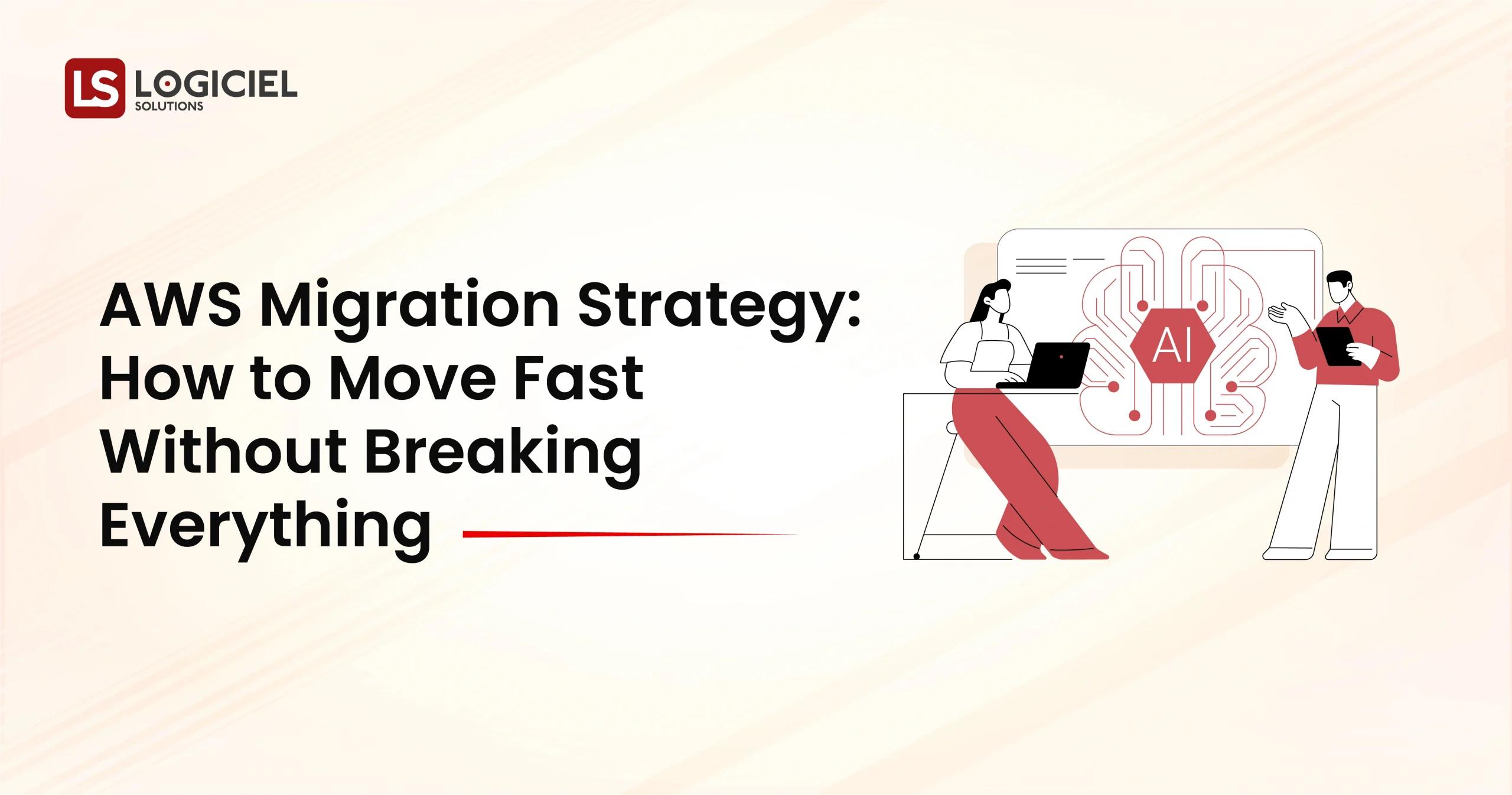 AWS Migration Strategy