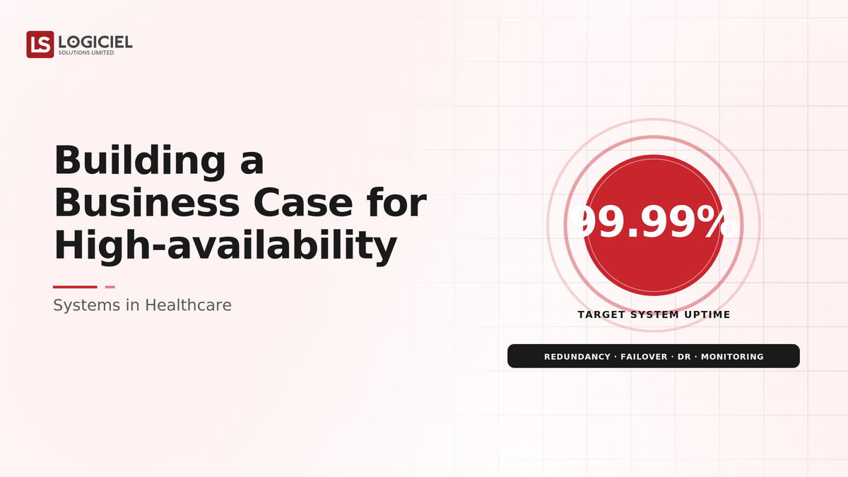 Building a Business Case for High-Availability Systems in Healthcare