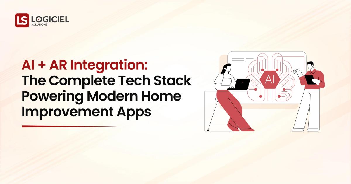 AI + AR Integration The Complete Tech Stack Powering Modern Home Improvement Apps