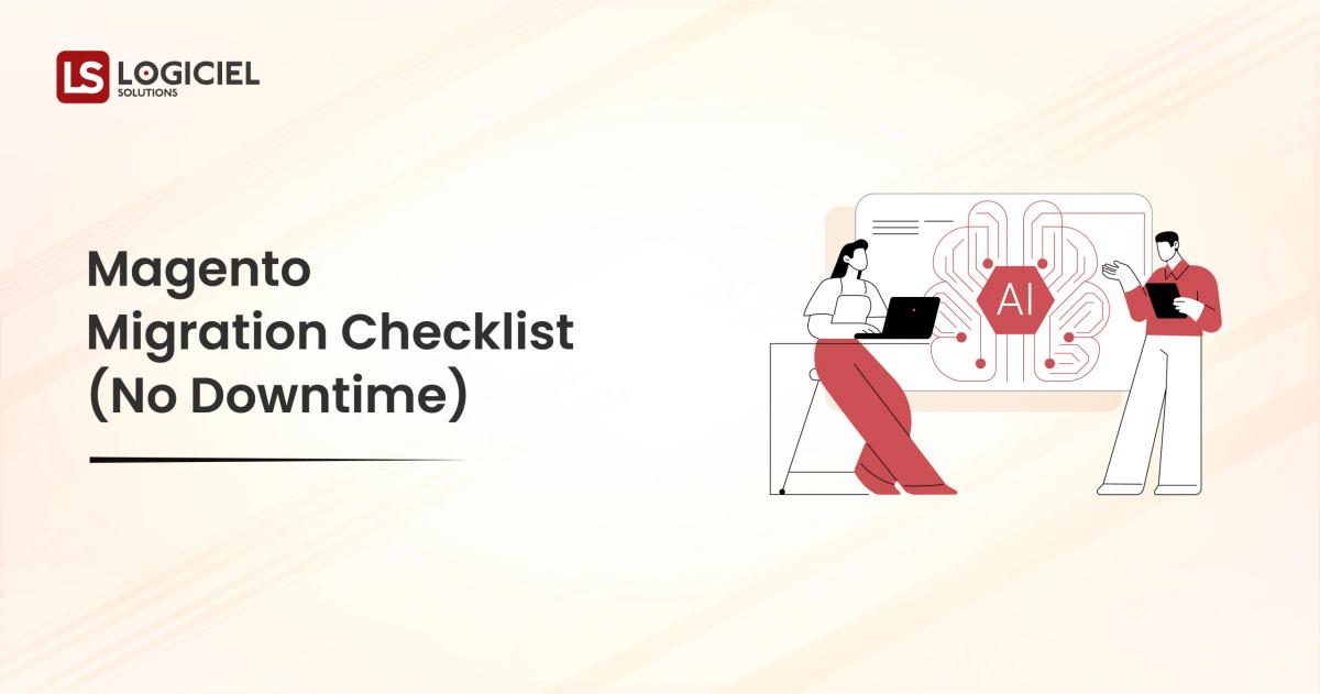 Magento Migration Checklist (No Downtime)