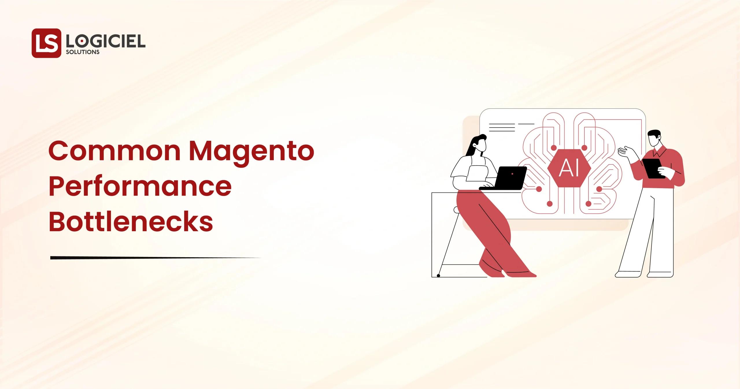Common Magento Performance Bottlenecks