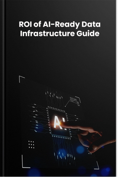 ROI of AI-Ready Data Infrastructure