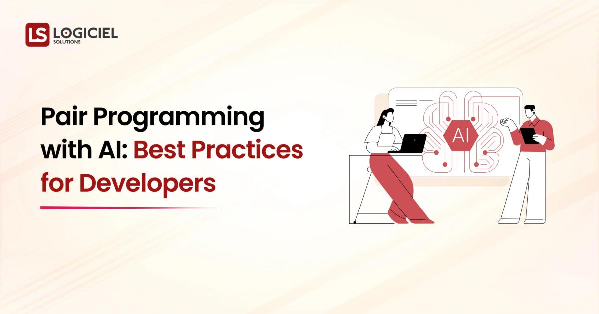 Pair Programming with AI Best Practices for Developers