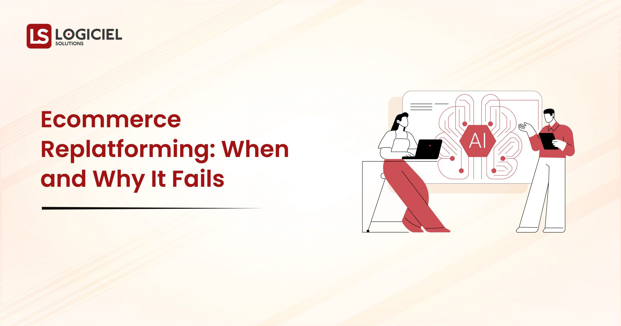 Ecommerce Replatforming When and Why It Fails