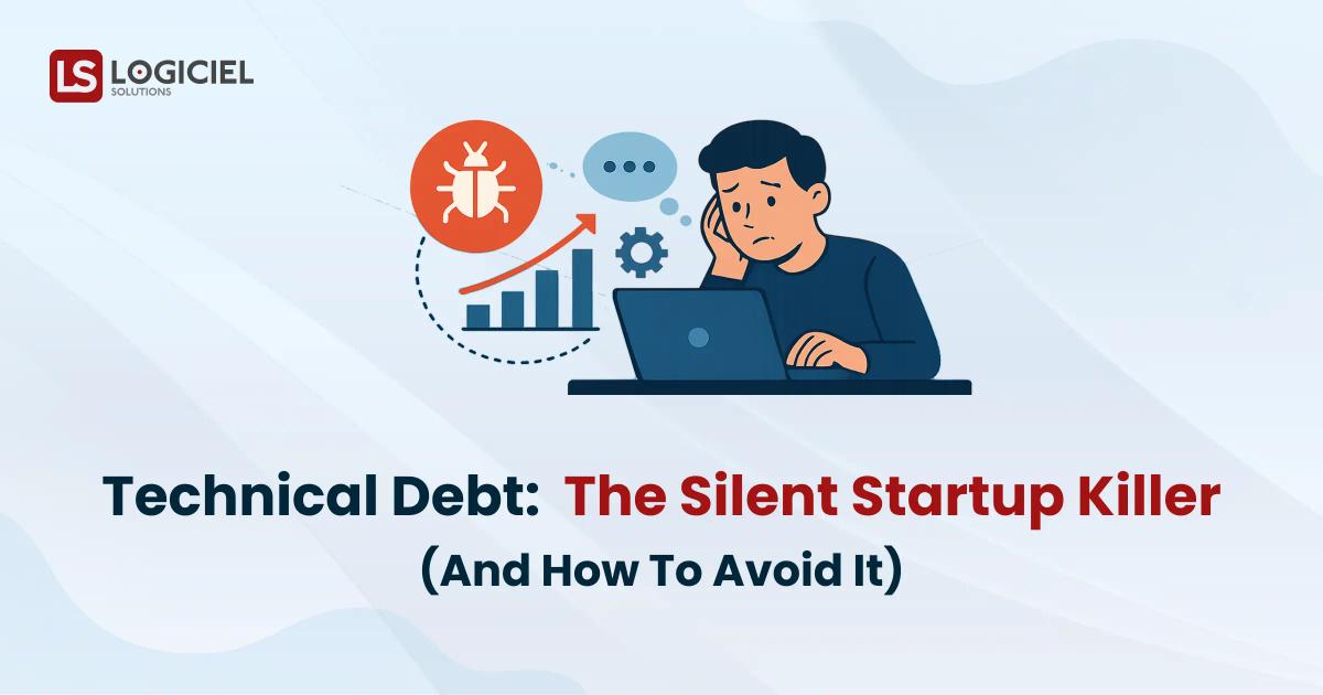 Technical Debt_ The Silent Startup Killer (And How to Avoid It)