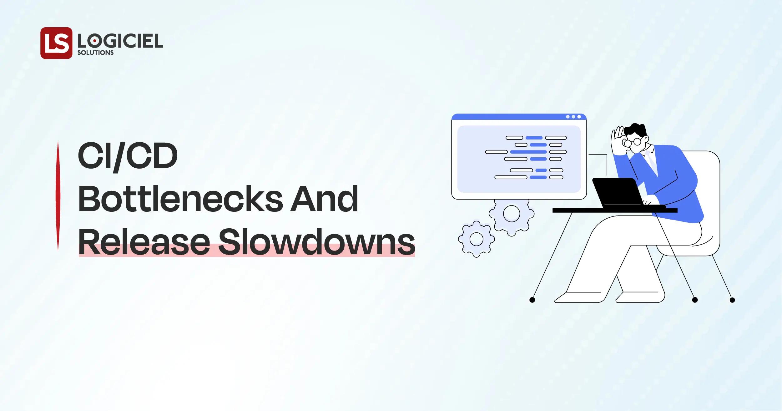 CICD Bottlenecks & Release Slowdowns What’s Really Holding Back Your Engineering Velocity