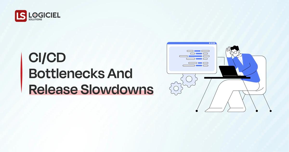 CICD Bottlenecks & Release Slowdowns What’s Really Holding Back Your Engineering Velocity