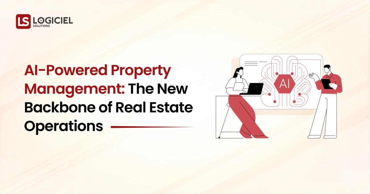 AI-Powered Property Management The New Backbone of Real Estate Operations