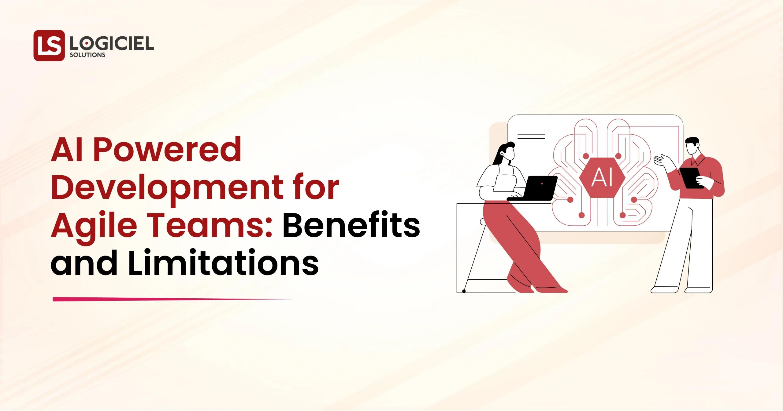 AI Powered Development for Agile Teams Benefits and Limitations