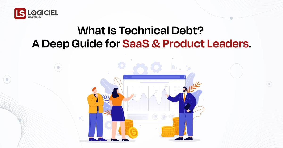 What Is Technical Debt A Deep Guide for SaaS and Product Leaders
