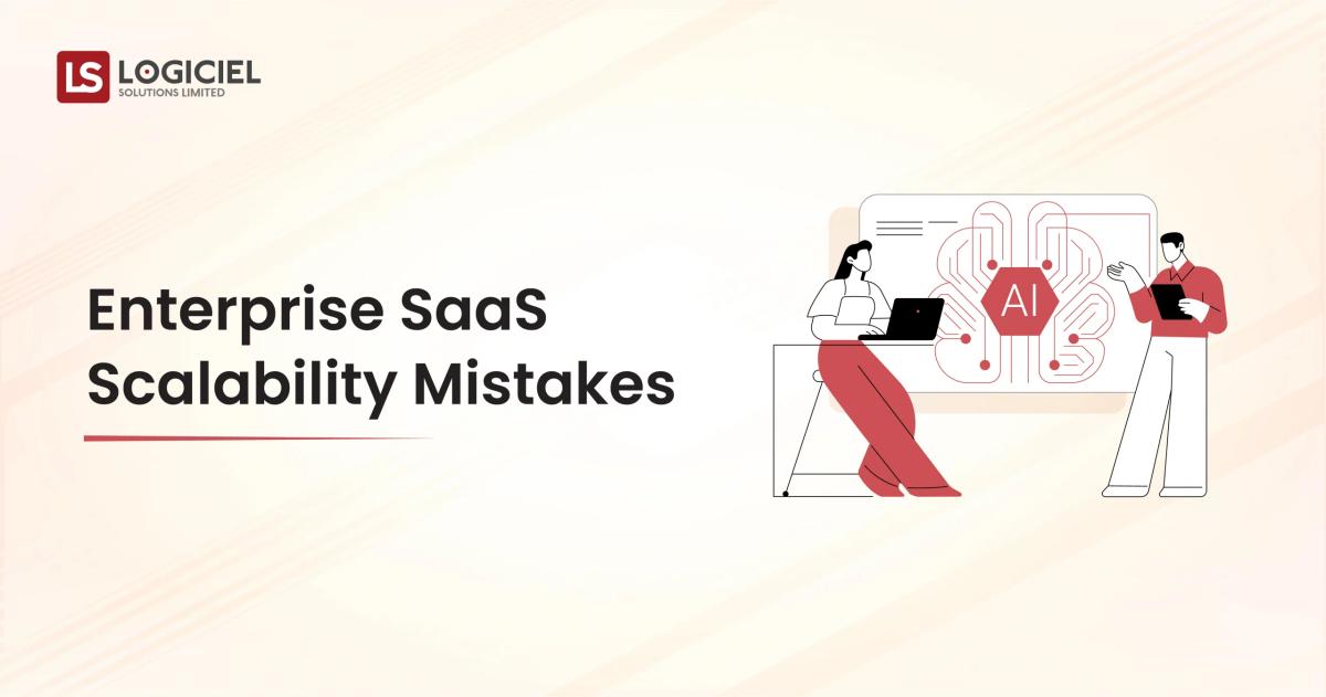 Enterprise SaaS Scalability Mistakes