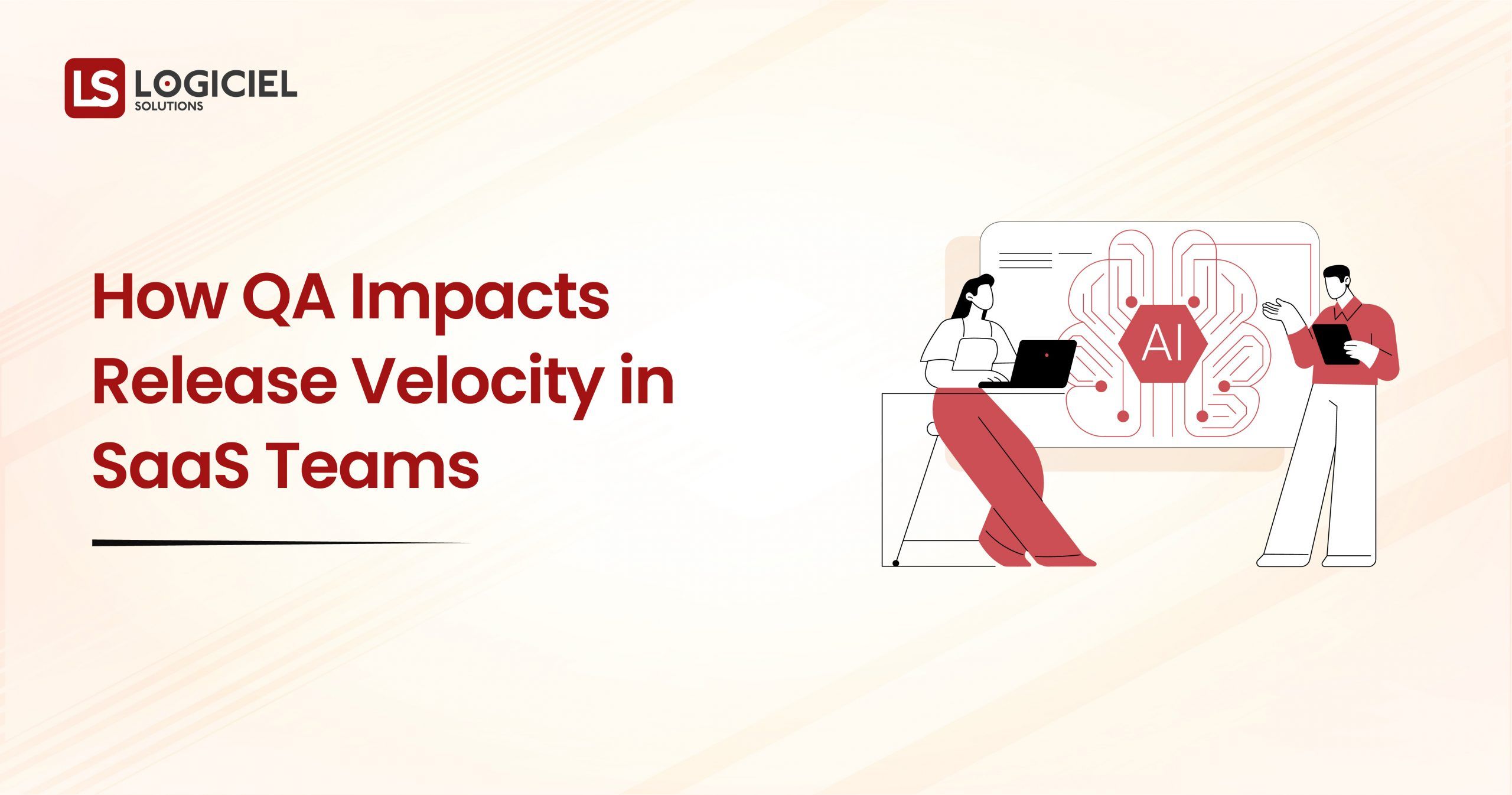 How QA Impacts Release Velocity in SaaS Teams