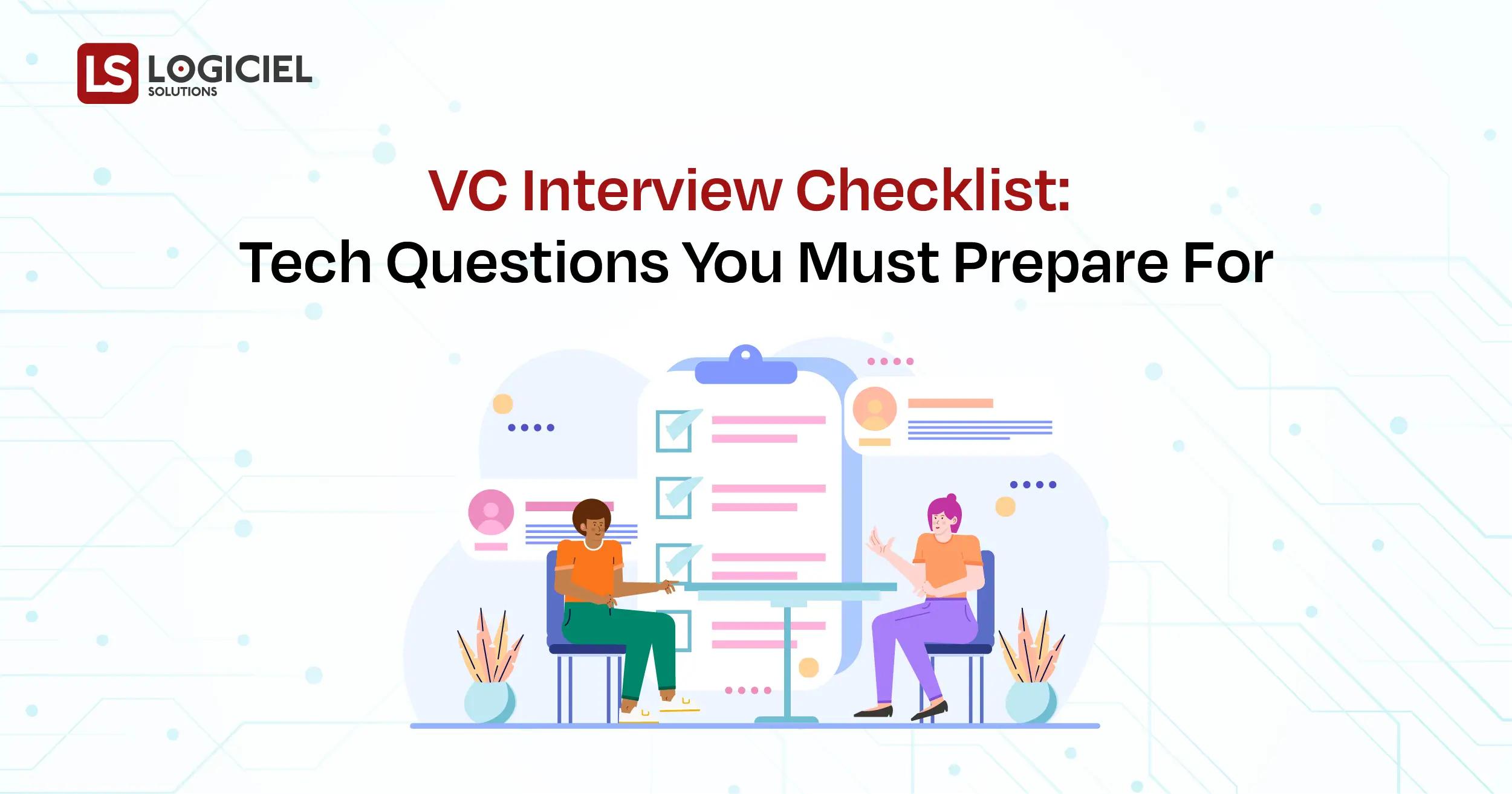 VC Interview Checklist Tech Questions You Must Prepare For