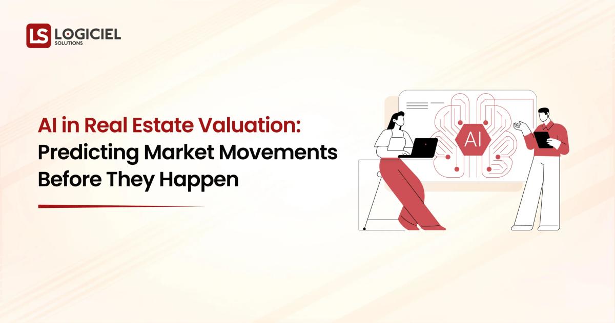 AI in Real Estate Valuation Predicting Market Movements Before They Happen