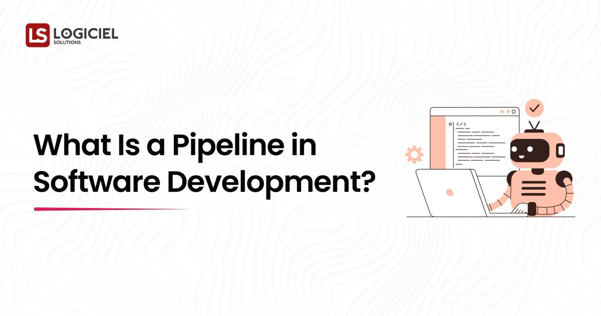 What Is a Pipeline in Software Development