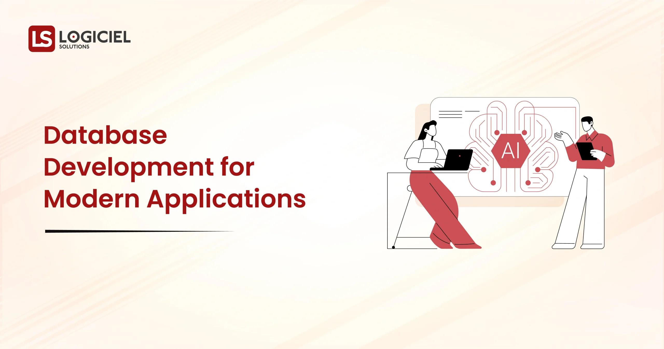Database Development for Modern Applications