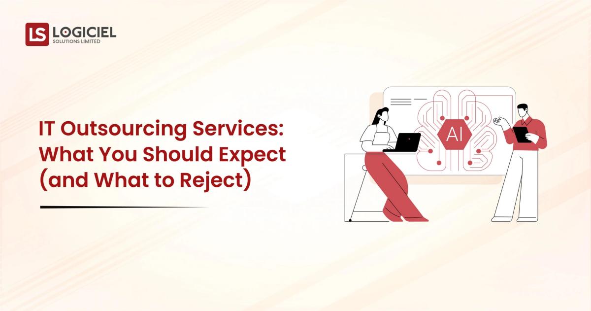 IT Outsourcing Services What You Should Expect (and What to Reject)