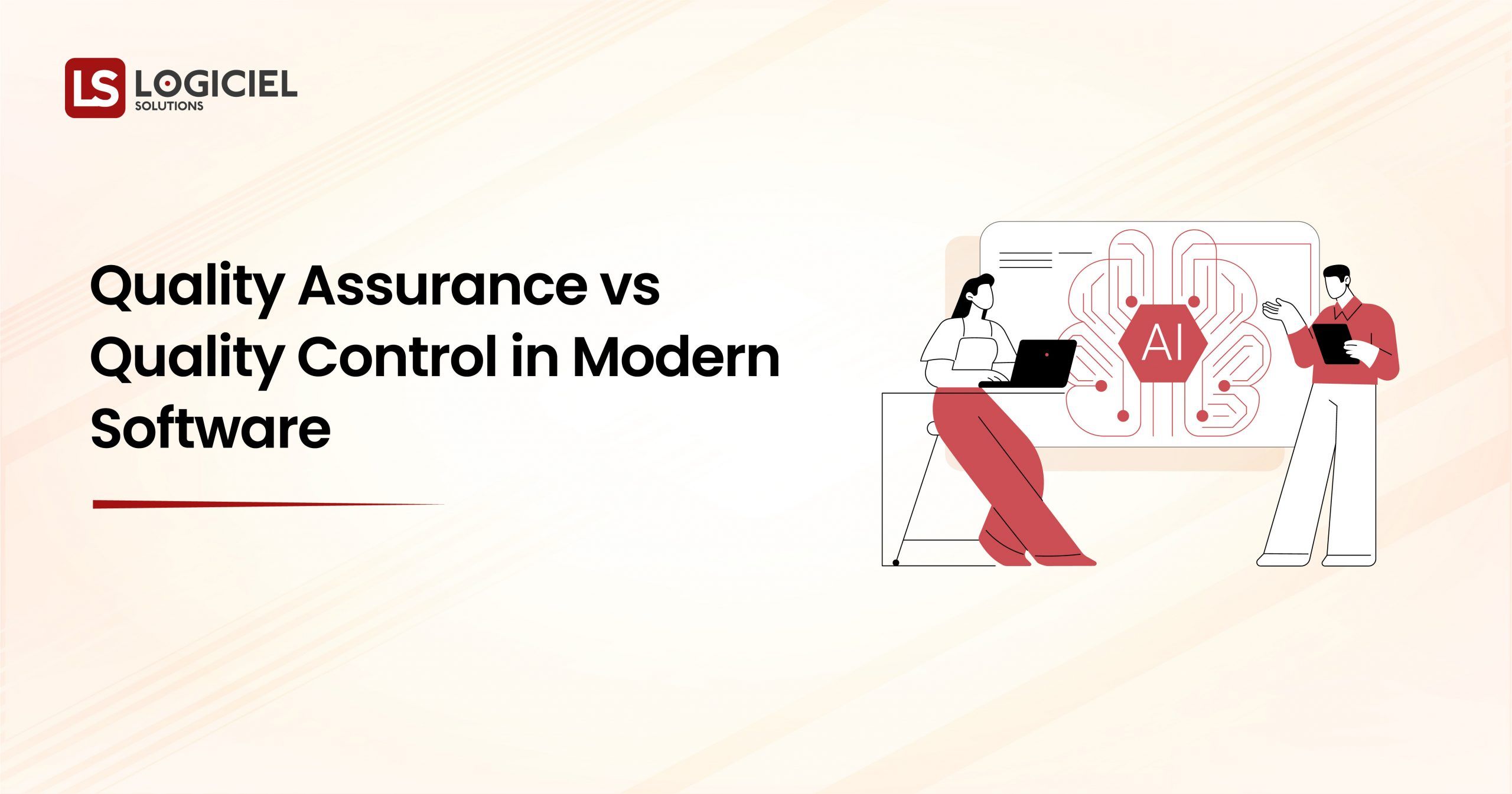 Quality Assurance vs Quality Control in Modern Software