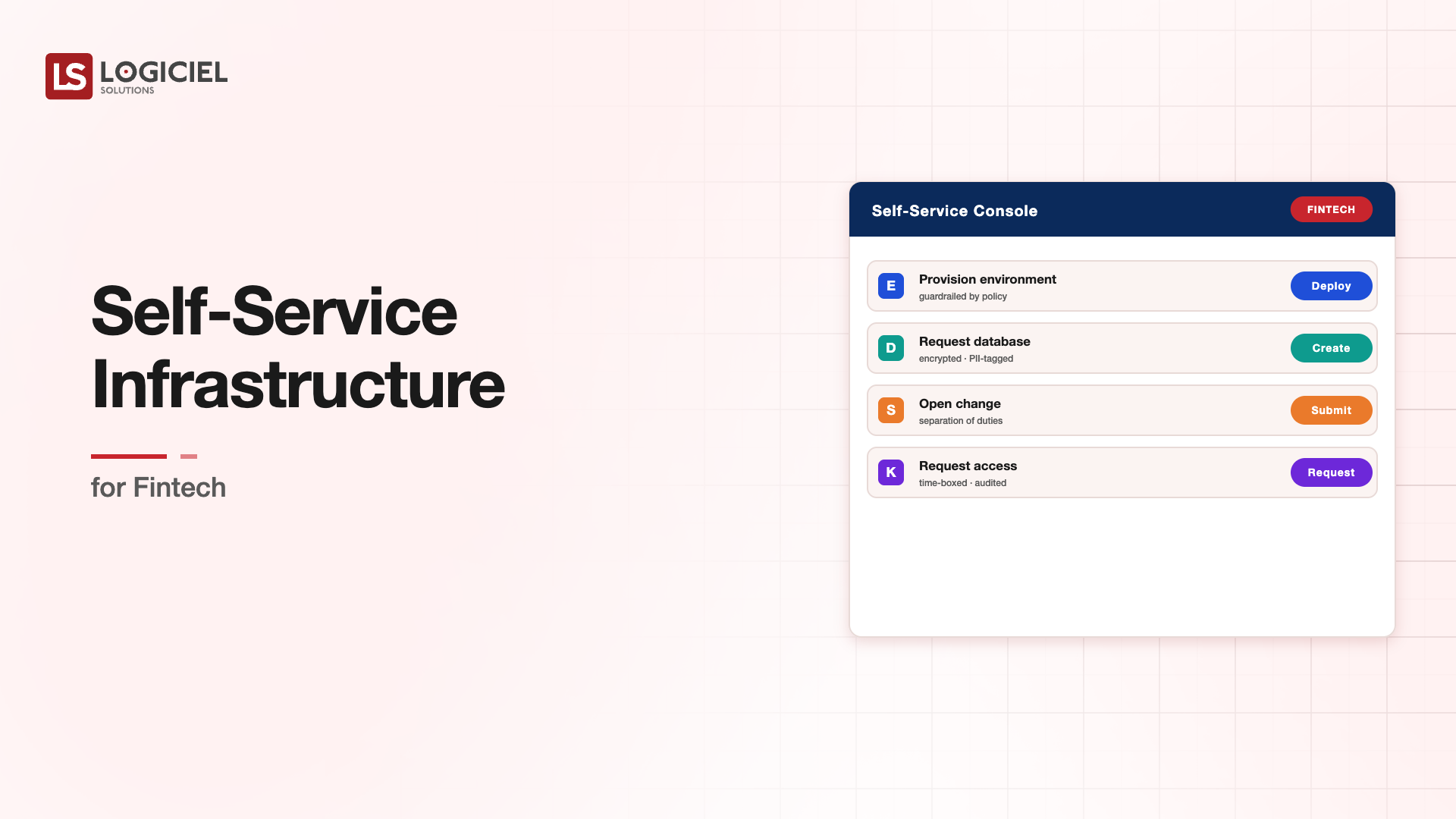 Self-Service Infrastructure for Fintech