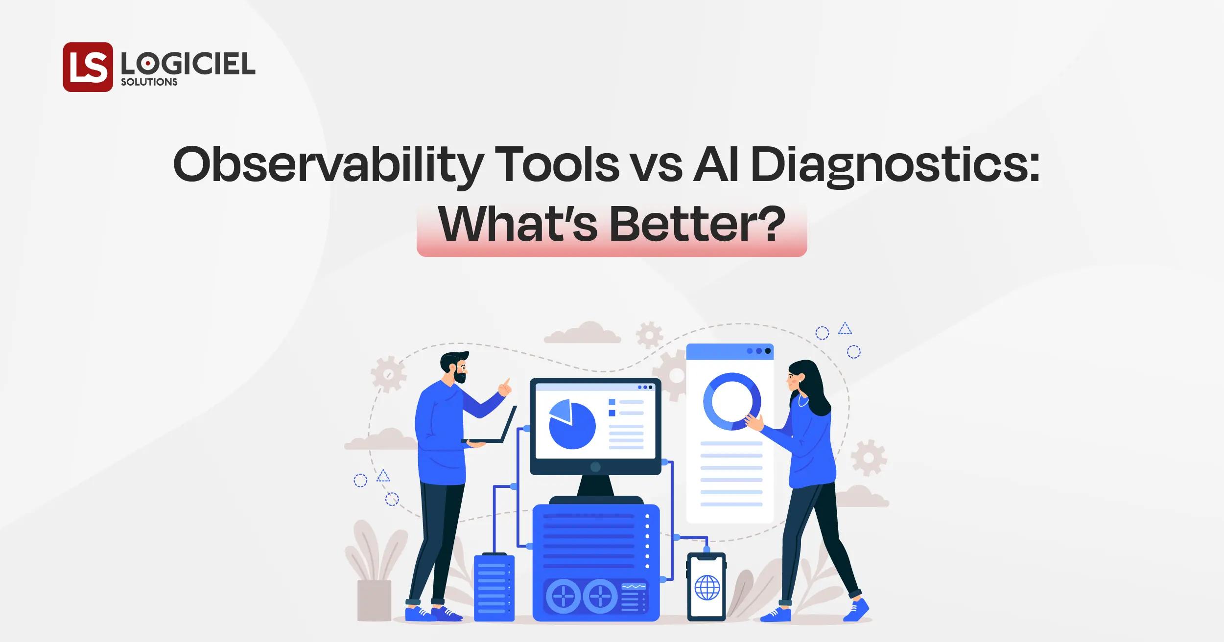 Observability Tools vs AI Diagnostics What’s Better