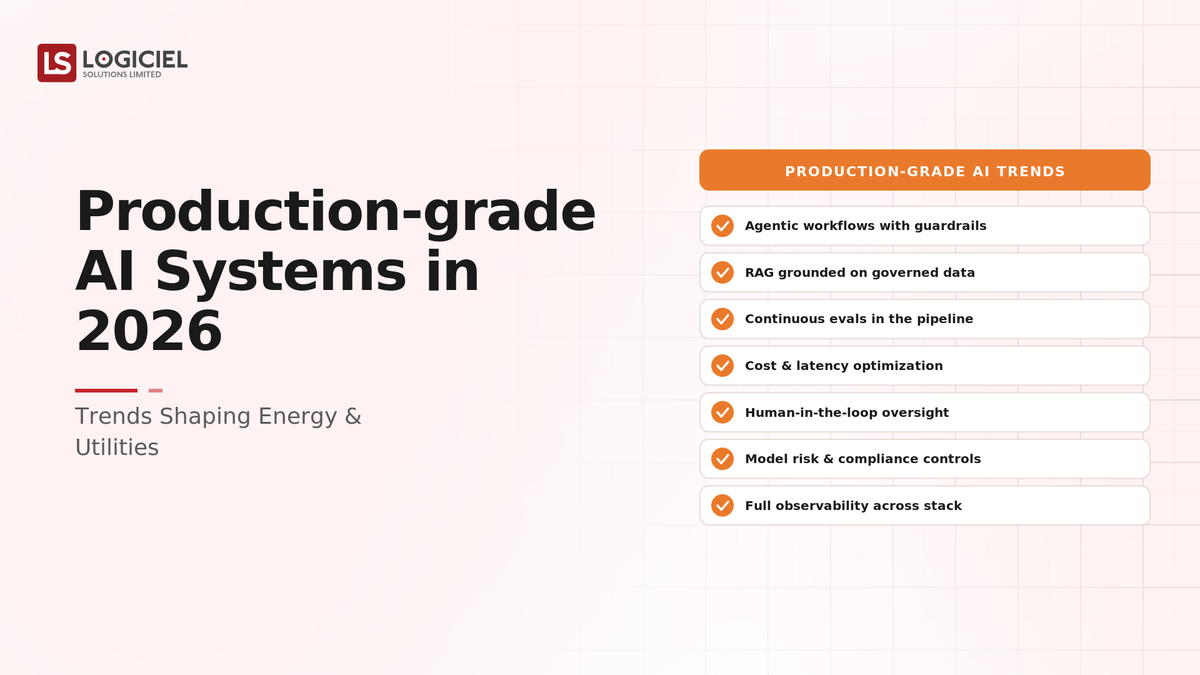 Production-Grade AI Systems in 2026: Trends Shaping Energy & Utilities