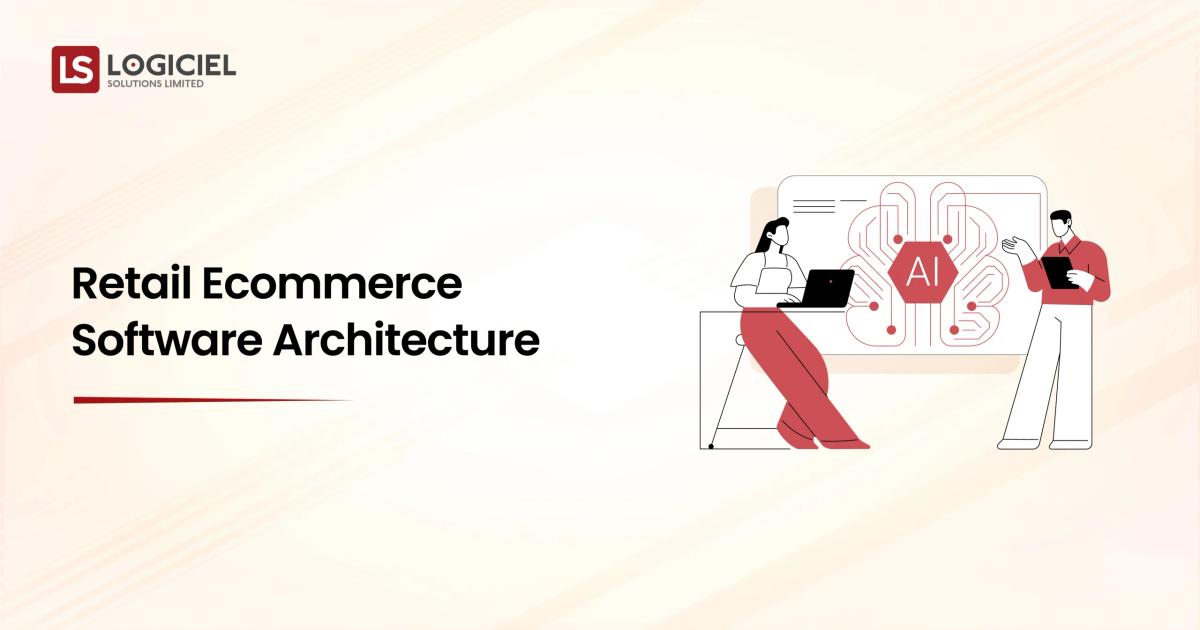 Retail Ecommerce Software Architecture