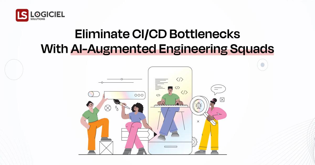 Eliminate CICD Bottlenecks with AI-Augmented Engineering Squads