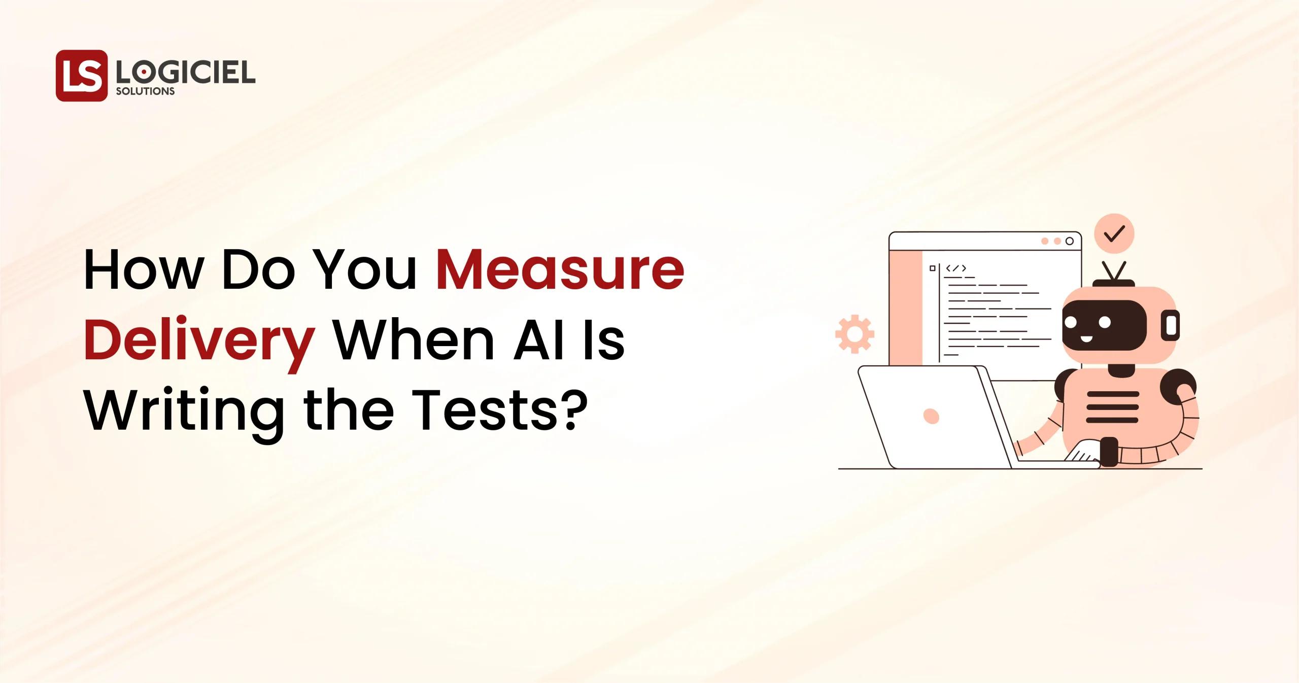 Learn how to measure software delivery performance when AI writes your tests. Explore impacts on DORA metrics, quality, and engineering velocity