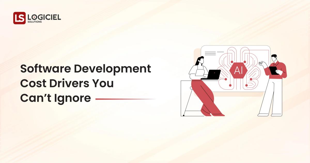 Software Development Cost Drivers You Can’t Ignore