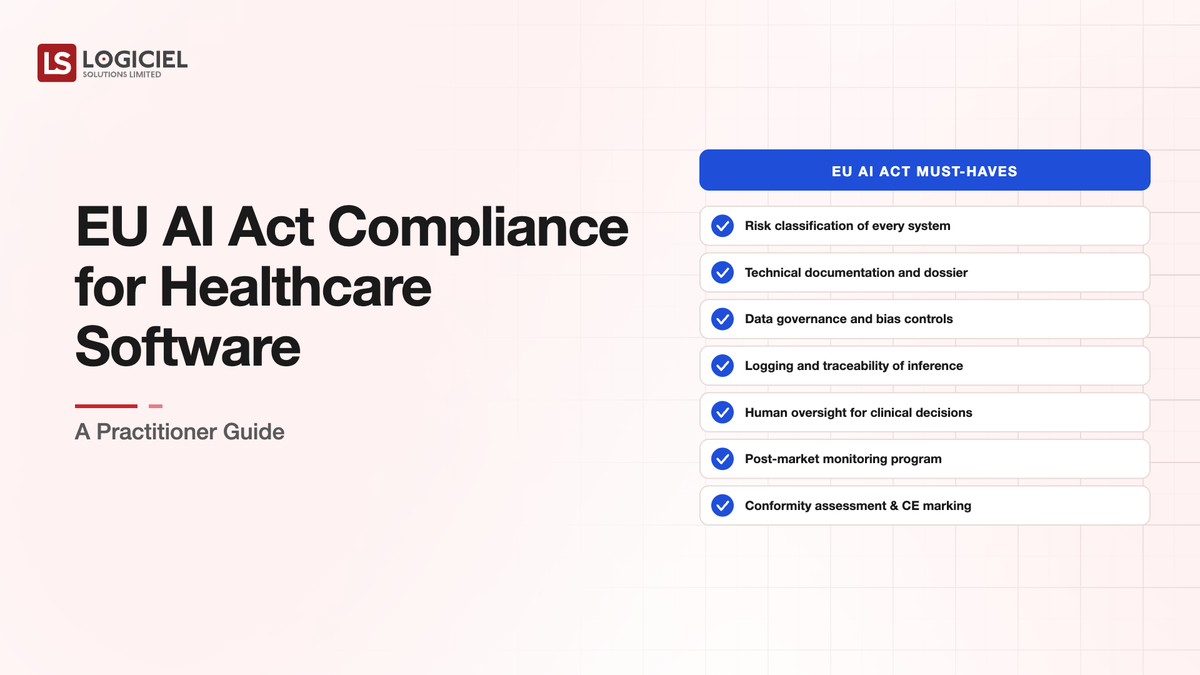 EU AI Act Compliance for Healthcare Software: A Practitioner Guide