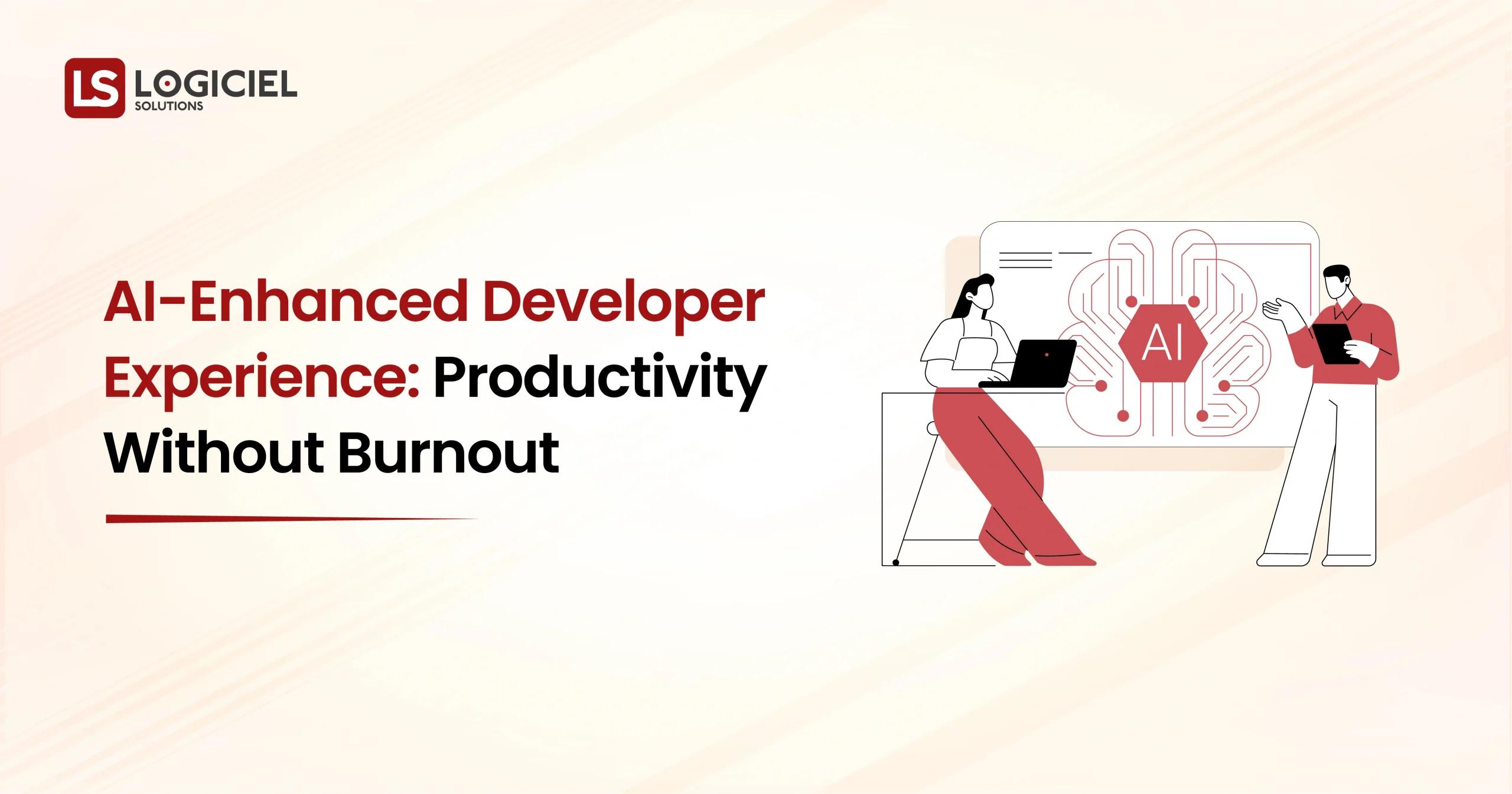 AI-Enhanced Developer Experience Productivity Without Burnout