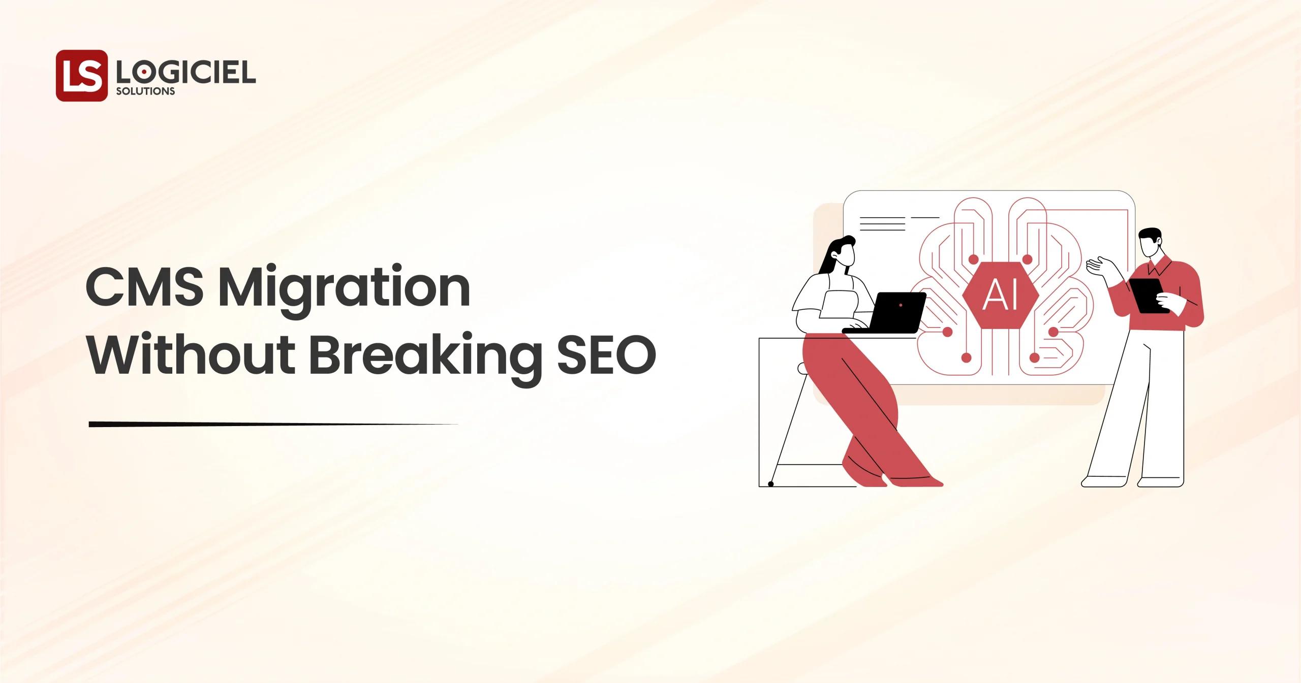 CMS Migration Without Breaking SEO